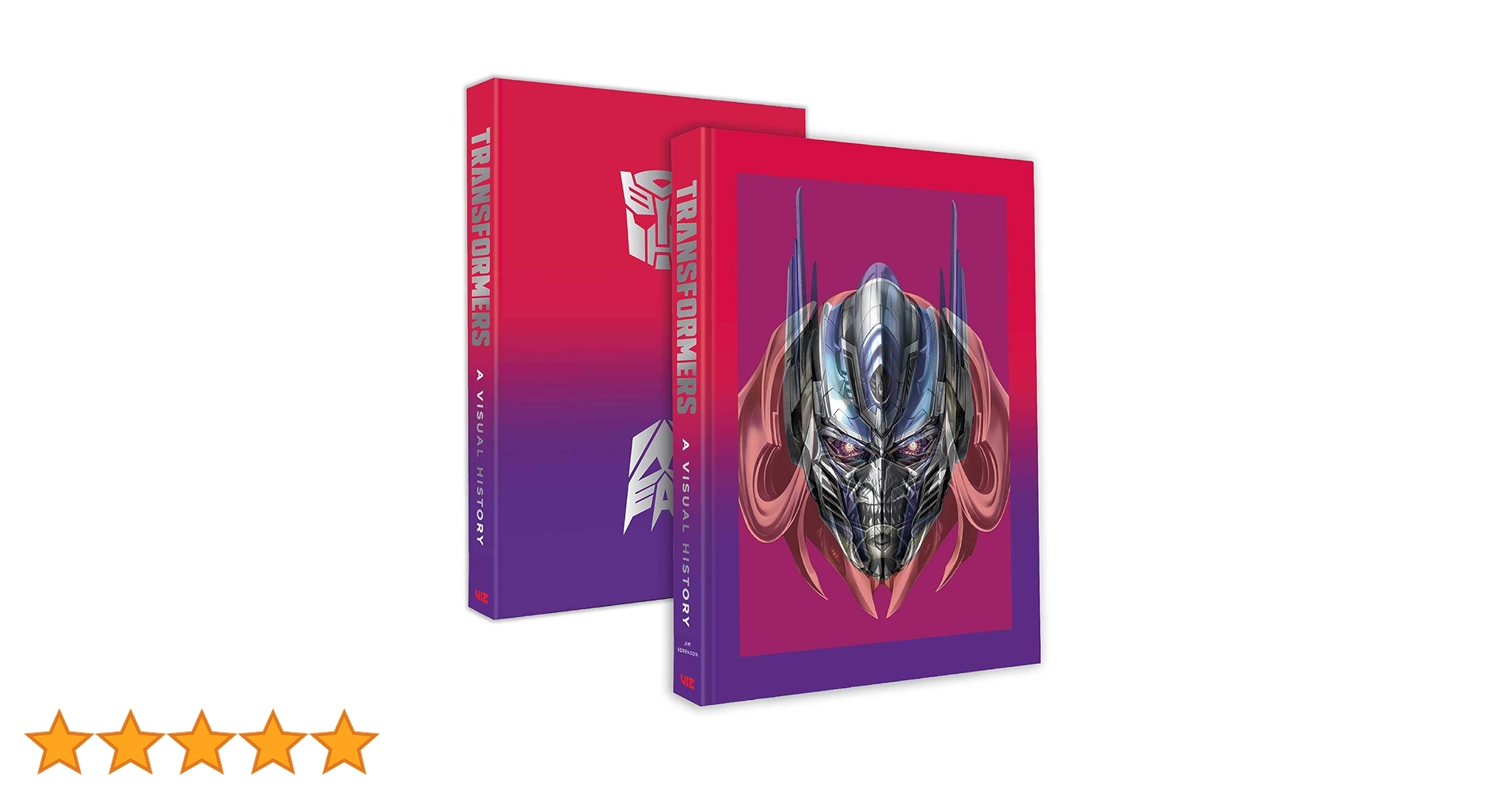 Transformers: A Visual History (Limited Edition): Sorenson